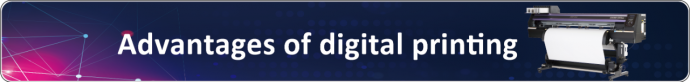 Advantages of Digital Printing