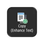 Copy (Enhance Text)