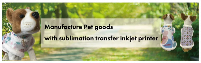 Mimaki - Manufacture Pet Goods
